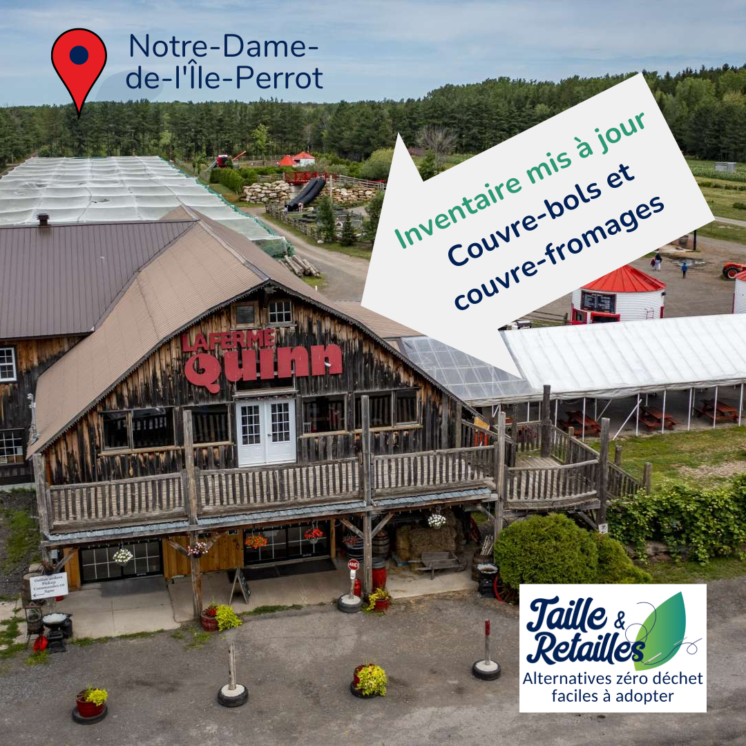 L'un des points de vente des produits écologiques Taille & Retailles est la Ferme Quinn de Notre-Dame-de-l'Île-Perrot.