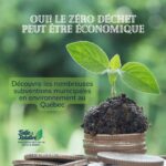Le zéro déchet au Québec peut être économique grâce à de nombreuses subventions municipales.