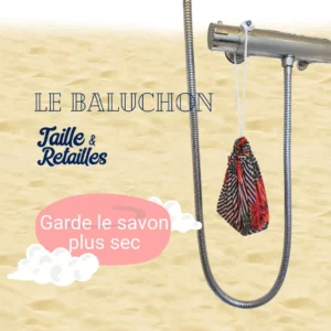 Baluchon - Garde le savon plus sec
