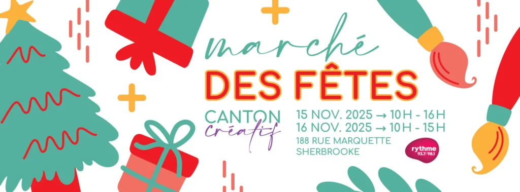 Marché des Fêtes Canton Créatif Sherbrooke