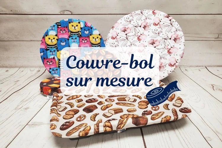Couvre-bol sur mesure disponible sur commande