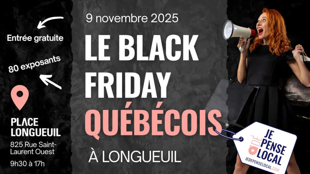 LE BLACK FRIDAY QUÉBÉCOIS à Longueuil