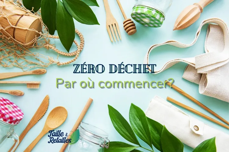 Zéro déchet par où commencer blog