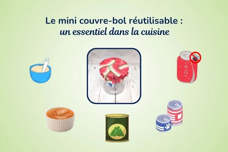 Le mini couvre-bol réutilisable : un essentiel dans la cuisine